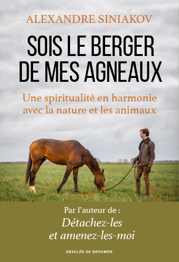 Parution du nouveau livre d'Alexandre Siniakov, "Sois le berger de mes agneaux"