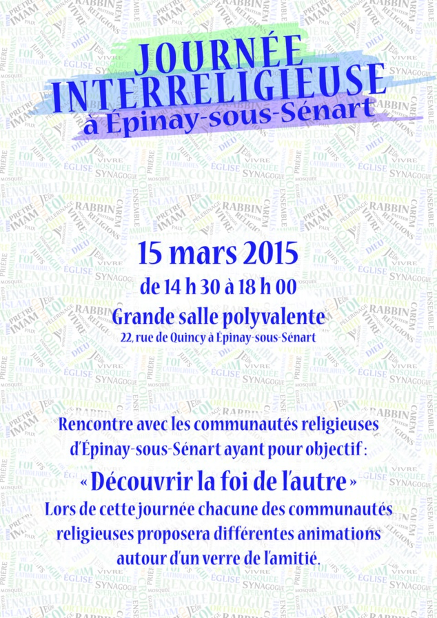 Programme de la Journée interreligieuse d'Épinay-sous-Sénart (15 mars 2015) Programme de la Journée interreligieuse d'Épinay-sous-Sénart (15 mars 2015)