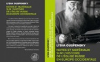 Nouvelle parution: Lydia OUSPENSKY, «Notes et matériaux sur l’Histoire de l’Église russe en Europe occidentale» Nouvelle parution: Lydia OUSPENSKY, «Notes et matériaux sur l’Histoire de l’Église russe en Europe occidentale»